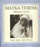 Matka Teresa- Obrazy życia